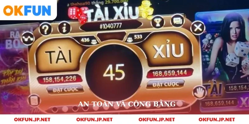 An toàn và công bằng